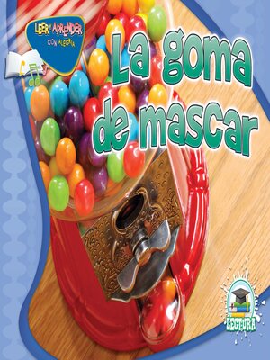 cover image of La goma de mascar (Gumball)